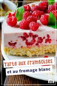 Tarte Aux Framboises Et Au Fromage Blanc Recette Tarte Framboise Recette Tarte Framboise Tarte