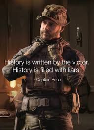 We did not find results for: History Is Written By The Victor History Ts Filled With Liars Captain Price Ss