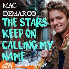 Mac Demarco Ukulele Chords By Ukulele Cheats