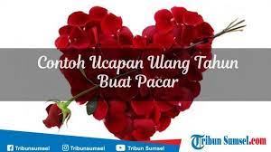 Kutipan tersebut menggambarkan bahwa kamu sangat bersyukur telah bertemu perempuan sesempurna dirinya. 15 Contoh Ucapan Selamat Ulang Tahun Romantis Buat Pacar Dan Orang Terkasih Tribun Sumsel
