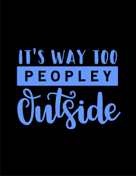 It S Way Too Peopley Outside Dot Grid Journal Funny Dot Grid Journals Jane April Dot Grid Journal Condolence Messages Keepsake Journal