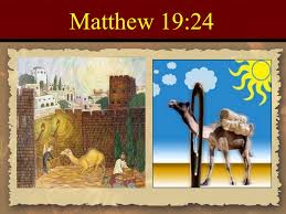 Then the verse would read that it is easier for a cable (or rope) to go through the eye of a needle. Matthew Chapter 19 In The Movement In Matthew Our Attention Is Now Directed To The Geography Of The Gospel Jesus Again Enters Judea As He Moves To Jerusalem Ppt Video Online Download