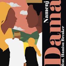 Ku garzayo kuji kalmar so daga bakin masoyan asali zuciyarki ta zama takarda, tawa ta zama biro in rubata miki shafin kauna ! Namenj Dama Lyrics Ft Hamisu Breaker Afrikalyrics