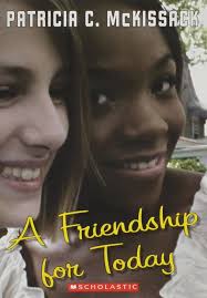 A Friendship for Today: Patricia C. McKissack: 9780545065634: Amazon.com:  Books