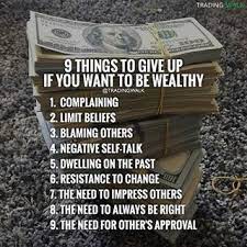 9 Things To Give Up If You Want To Be Wealthy Ready To Learn How To Trade The Markets Download Inspiring Quotes About Life Inspirational Quotes Money Quotes