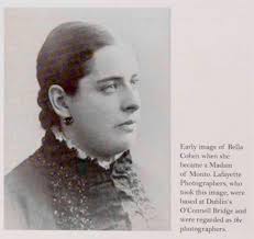 Monto Madam Bella Cohen. She had a number of addresses in the north inner  city after moving in 1883 from the Irishtown area of the city. She ran 1 of  her brothels,
