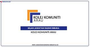 Berikut merupakan maklumat iklan kerja kosong yang ditawarkan oleh majikan terlibat. Jawatan Kosong Terkini Kolej Komuniti Arau Pembantu Tadbir Tenaga Pengajar Kerja Kosong Kerajaan Swasta