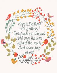 Emily Dickinson Hope Is The Thing With Feathers Emily Dickinson Poem Inspir Hope Is The Thing With Feathers Inspirational Prints Motivation Inspiration