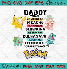Download Daddy You Are As Strong As Pikachu As Smart As Slowking Svg Png Eps Dxf Father S Day Cricut Cameo File Silhouette Art Svg Png Eps Dxf Cricut Silhouette Designs Digital Download
