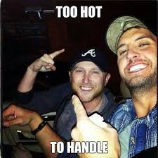 Birds Need Bees And Ice Needs Whiskey Luke And Cole Swindell Luke Bryan Cole Swindell Country Men