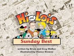 Hi and Lois: Sunday Best: Walker, Brian, Walker, Greg, Browne, Chance:  9781550226829: Amazon.com: Books