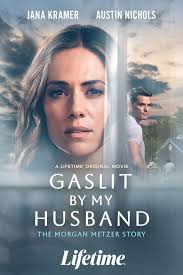 Lifetime movie about gaslighting and abuse