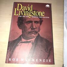 David Livingstone: The Truth Behind the Legend by Mackenzie, Rob Paperback  Book