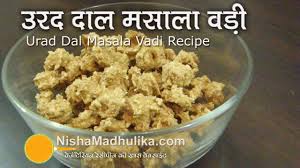 Urad Dal Vadi Recipe Masala Urad Dal Vadi Recipe Punjabi Wadiyan Recipes Food Homemade Recipes