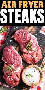 Juicy Air Fryer Steak In 2020 Air Fryer Dinner Recipes Air Fryer Recipes Healthy Air Fryer Recipes Easy