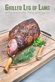 Juicy Tender And Ridiculously Delicious This Grilled Leg Of Lamb With Rosemary Mint And Garlic Make Grilled Lamb Recipes Grilled Leg Of Lamb Roast Lamb Leg