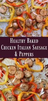 Healthy Sheet Pan Sausage And Veggies Recipe Chicken Sausage Recipes Healthy Baked Chicken Stuffed Peppers