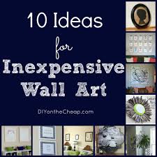 How to use inexpensive in a sentence. 10 Ideas For Inexpensive Wall Art Erin Spain
