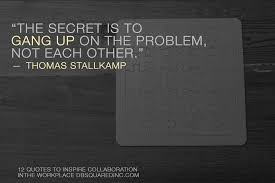 So Happy Together Inspirational Quotes And The Benefits Of Collaboration I believe, we can create a better world, a better tomorrow, if we work together. happy together inspirational quotes