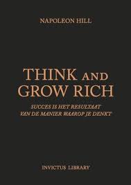 Voor Alle Mindset Junkies Think And Grow Rich Van Napoleon Hill Is Voor Jou Het Boek Als Je Wil Loskomen Van Beperkende Ov Napoleon Hill Boeken Boekenlijsten