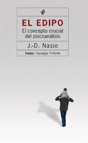 El psicoanalista es un thriller psicológico y la novela más exitosa de john katzenbach. Edipo El El Concepto Crucial Del Psicoanalisis Por Nasio Juan David 9789501242584 En Waldhuter La Libreria