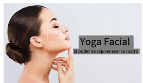Rejuvenece con Yoga Facial 💆‍♀️