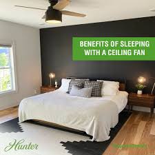 5 Benefits Of Sleeping With A Ceiling Fan On Bedroom Fan Room Redesign Ceiling Fan
