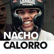 Nacho Calorro. No fight, no life