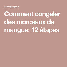Comment Congeler Des Morceaux De Mangue 12 Etapes En 2020 Mangue Fruits Congeles Fruits Tropicaux