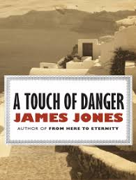 Free delivery worldwide on over 20 million titles. Read A Touch Of Danger Online By James Jones Books