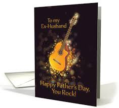 Our children are fortunate to have you as their father and i'm grateful to god for blessing me with a man like you. Ex Husband You Rock Happy Father S Day Gold Effect Guitar Card