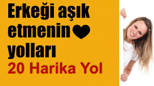 Bir Erkegi Kendine Asik Etmenin Yollari L 20 Harika Yol Youtube