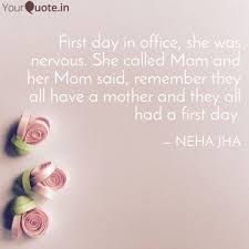 Check spelling or type a new query. First Day In Office She Quotes Writings By Wandering Cloud Yourquote