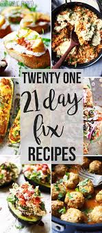 If you are following the 21 day fix meal, 80 day obsession or ultimate fix meal plans look no further. Twenty One 21 Day Fix Recipes