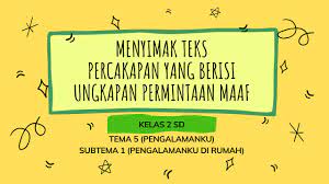 Siswa bermain peran tentang permintaan maaf yang berisikan pengalaman melakukan kegiatan yang mencerminkan persatuan dalam keberagaman, terutama Menyimak Teks Percakapan Yang Berisi Ungkapan Permintaan Maaf Materi Kelas 2 Sd Youtube