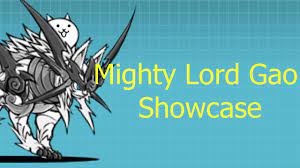 Mighty Lord Gao Showcase | Battle Cats - YouTube
