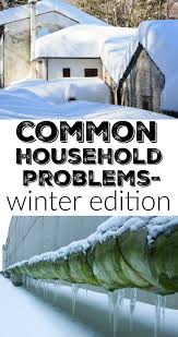 Common Household Problems In The Winter My Mommy Style