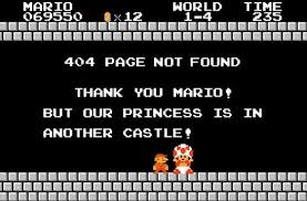 Sorry Mario But Our Princess Is In Another Castle Lyrics The 30 Funniest 404 Error Message Pages Of All Time Gallery How To Memorize Things Error Message Text Funny Text Messages Fails