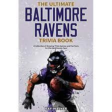 Sep 02, 2020 · baltimore ravens trivia: Buy The Ultimate Baltimore Ravens Trivia Book A Collection Of Amazing Trivia Quizzes And Fun Facts For Die Hard Ravens Fans Paperback March 21 2021 Online In Canada 1953563430