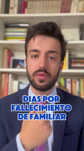 Cuantos Dias Dan En Fallecimiento De Un Abuelo En El Trabajo