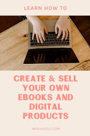 The Ultimate Guide To Creating Selling And Marketing Your Own Ebooks And Digital Products Mariah Coz Digital Marketing Plan Business Tutorial Create Digital Product
