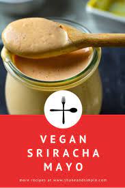 Vegan Sriracha Mayo Recipe Made With A Blend Of Tofu Cashews Healthy No Oil Easy Quick Delicious Recipes Healthy Plant Based Recipes Condiment Recipes