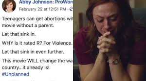 As one of the youngest planned parenthood clinic directors in the nation, abby johnson was involved in upwards of 22,000 abortions and counseled countless women on their reproductive choices. Unplanned Supporters Respond After Pro Life Film Receives Shocking R Rating Mpaa Agrees Abortion Is Violent
