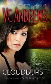 Living in her family's secluded mansion, audrina is kept alone and out of sight and is haunted by nightmares of her older sister, first audrina, who was left for dead in the woods after an … running time: Cloudburst Vc Andrews P 1 Global Archive Voiced Books Online Free