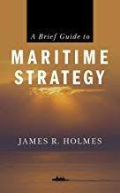 Read Download A Brief Guide To Maritime Strategy Free Epub Mobi Ebooks Pdf Books Download Download Books Ebook
