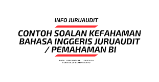 Seksyen kefahaman bahasa inggeris spa ini tak susah kalau korang dah faham bagaimana ianya dinilai. Contoh Soalan Kefahaman Bahasa Inggeris Juruaudit W41 W29