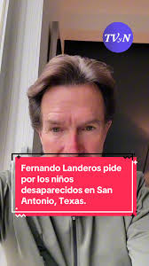 Fernando Landeros, presidente de la Fundación Teletón, pide unirse en  oración, por la vida de los 15 pequeños desaparecidos tras las fuertes  inundaciones y que se atienden en el CRIT de San Antonio ...