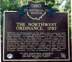 The Northwest Ordinance 1787 Following The Establishment Of The Public Land System In 1785 The Continental Congress Historical Marker Ohio History Ohio River