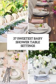 And how can you miss out on delicious desserts when you are planning for the menu. 37 Sweetest Baby Shower Table Settings To Get Inspired Digsdigs