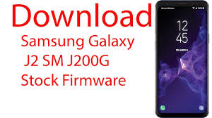 Download Samsung Galaxy J2 Sm J200g Stock Firmware Youtube
